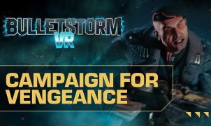 Bulletstorm VR | Campaign for Vengeance Trailer